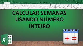 Como Calcular Semanas no Excel – Dividindo números dias meses e semanas – Vídeo 68 [upl. by Yajet881]