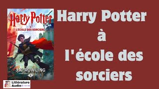 Harry Potter à lécole des sorciers  Livre Audio  Harry Potter 1 [upl. by Benedix]