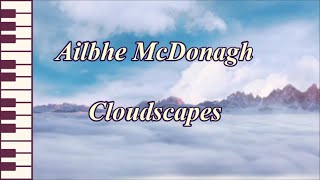 Cloudscapes  Ailbhe McDonagh [upl. by Arracat252]