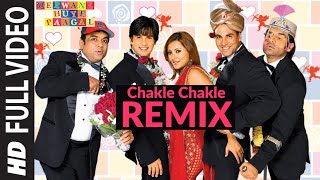 Chakle Chakle Remix  Deewane Huye Paagal [upl. by Ramalahs614]