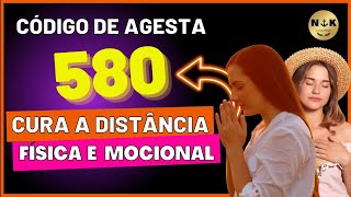 580 Código Sagrado de Agesta para Cura Física e Emocional à distância Cure a sua vida [upl. by Cirala579]