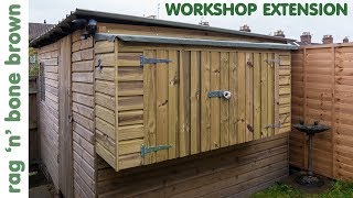 Building The Workshop Shed Extension part 2 of 2 [upl. by Edison]