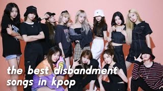 the best disbandment songs in kpop [upl. by Fujio485]