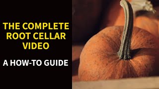 The Complete Root Cellar Video A HowTo Guide [upl. by Karlee]