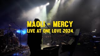 Maoli  Mercy In Ear Mix from One Love 2024 [upl. by Anhpad]