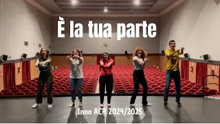 Inno ACR 20242025  È LA TUA PARTE [upl. by Christen417]