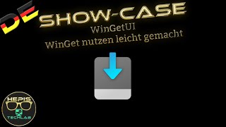 Show Case WinGetUI  WinGet nutzen leicht gemacht bald UniGetUI [upl. by Enylekcaj]