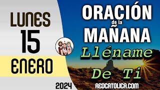 Oracion de la Mañana De Hoy Lunes 15 de Enero  Salmo 61 Tiempo De Orar [upl. by Inalej]