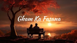 Gham Ka Fasana Manchali Lofi Song💔 [upl. by Thamora872]