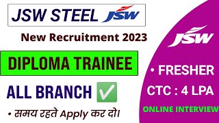 JSW Steel Recruitment 2023। Diploma Trainee। All Branch Eligible। Job Vacancy 2023 [upl. by Florette]