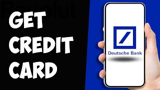 How to Apply for Deutsche Bank Credit Card 2024 [upl. by Schoenburg402]