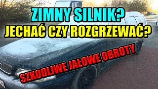 DLACZEGO NIE ROZGRZEWAĆ ZIMNEGO SILNIKA NA POSTOJU CIEKAWOSTKI SILNIKOWE [upl. by Saum]