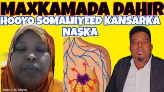 MAXKAMADA DAHIR HOOYO SOMALIIYEED O KANSAARKA NAASKA  SOMALI WEEYEN CAWIIMAD KA RABA Ax [upl. by Lletram]