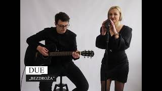 DUE quotBezdrożaquot cover Live Session Oprawa muzyczna ślubów [upl. by Faustina171]