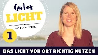 GUTES LICHT FÜR VIDEOS  Das Licht vor Ort richtig nutzen [upl. by Irving]