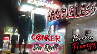 Conker Da Quik  Homeless Audio ARKADIMBEATS [upl. by Nairod26]