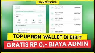 INVESTASI CUAN BIAYA ADMIN  RP 0 Cara Top Up RDN Bibit Investasi Reksadana untuk Pemula [upl. by Alicsirp]