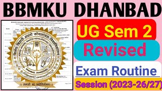 BBMKU DHANBAD UG SEM 2 Revised Programme Session 20232627 llbbmkuexamupdate [upl. by Annaeg]