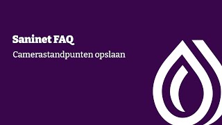 FAQ Saninet  Camerastandpunt opslaan [upl. by Etnovad]