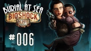 Let´s play Bioshock Infinite  Burial at Sea 006 DeutschFullHD  Überall Splicer D [upl. by Aical892]