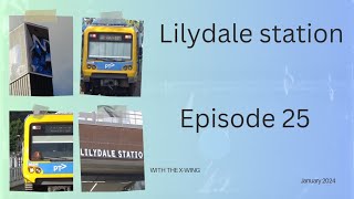 Ep 25 Lilydale station [upl. by Manfred695]