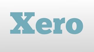 Xero meaning and pronunciation [upl. by Edgar]