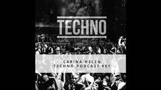 Techno Podcast 051  Carina Helen Oslo Norway [upl. by Arat]