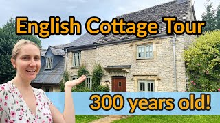 300 Year Old English Cottage Tour  Explore Our Cotswolds Countryside Cottage [upl. by Buonomo]