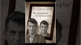 Wittgenstein’s Antiphilosophy Alain Badiou Bruno Bosteels [upl. by Koerlin]