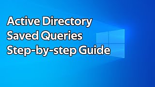 How to use Active Directory Saved Queries [upl. by Irpac53]