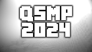 WELCOME TO QSMP 2024 [upl. by Goddord496]