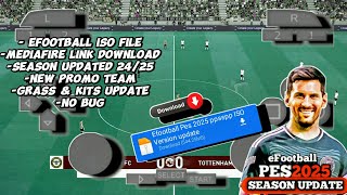 Download Efootball™ Pes 2425 Iso Ppsspp Update New Kits amp Minikits update No Textures No Savedata [upl. by Illak]