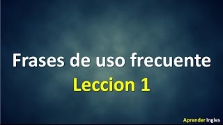 Frases en Ingles Para Principiantes con su traducción 1 [upl. by Nichol859]