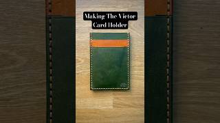 Custom Order The Victor Card Holder in Olive and Olmo Pueblo leathercraft edc howitsmade [upl. by Nehepts]