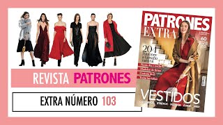 Reseña Revista Patrones Extra nº103 Especial Vestidos [upl. by Petronille]