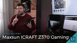 MaxSun ICRAFT Z370 Gaming Motherboard Review [upl. by Sivle]