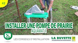 Installer une pompe de prairie AQUAMAT II [upl. by Pitts62]