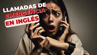 Clase de inglés en vivo  Aprende Inglés para Emergencias – ¡Llamadas Vitales que Podrían Salvarte [upl. by Ferrigno25]