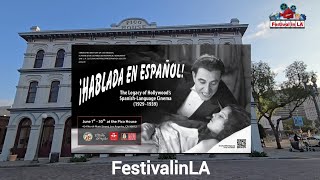 Hablada en español The Legacy of Hollywoods Spanish Cinema Exhibit [upl. by Gisele]