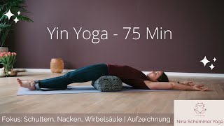 Yin Yoga online  Aufzeichnung 75 Minuten  Schultern Nacken Wirbelsäule [upl. by Yrallih]