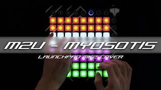 M2U  Myosotis  Launchpad Cover [upl. by Enois]