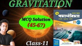 Gravitation মহাকর্ষ MCQ Solution4567 Chhaya Publication BookMCQ Solution Gravitation Class11 [upl. by Marjie]