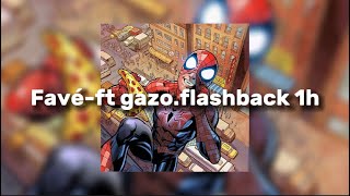 Favéft gazoflashback 1 heures [upl. by Reuben]