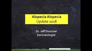 Alopecia Areata  A 2018 Research Update [upl. by Xylia816]