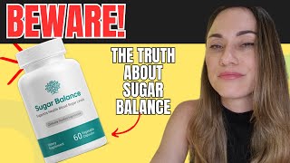 Sugar Balance BEWARE Sugar Balance Reviews  Sugar Balance Does It Work Sugar Balance Supplemnt [upl. by Bertolde]