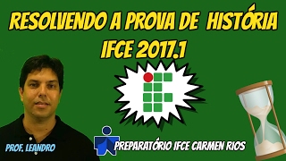 Prova resolvida de história IFCE 20171 [upl. by Placeeda215]