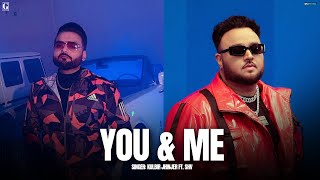 You amp Me  Kulbir Jhinjer Ft SHV Full Song Deep Jandu  Latest Punjabi Song 2024  Geet MP3 [upl. by Olga418]