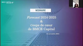 Webinaire 12 novembre 2024  Forecast 20242025 et coups de coeur de BMCE Capital Global Research [upl. by Musihc]