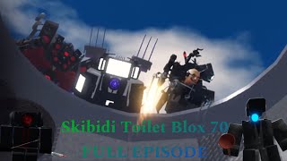 Skibidi Toilet Blox 70 Full Episode [upl. by Anawik261]