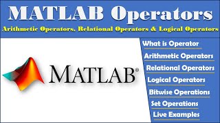 MATLAB Operators  Arithmetic Operator  Relational Operator  Logical Operator  Bitwise Operations [upl. by Nylkcaj]